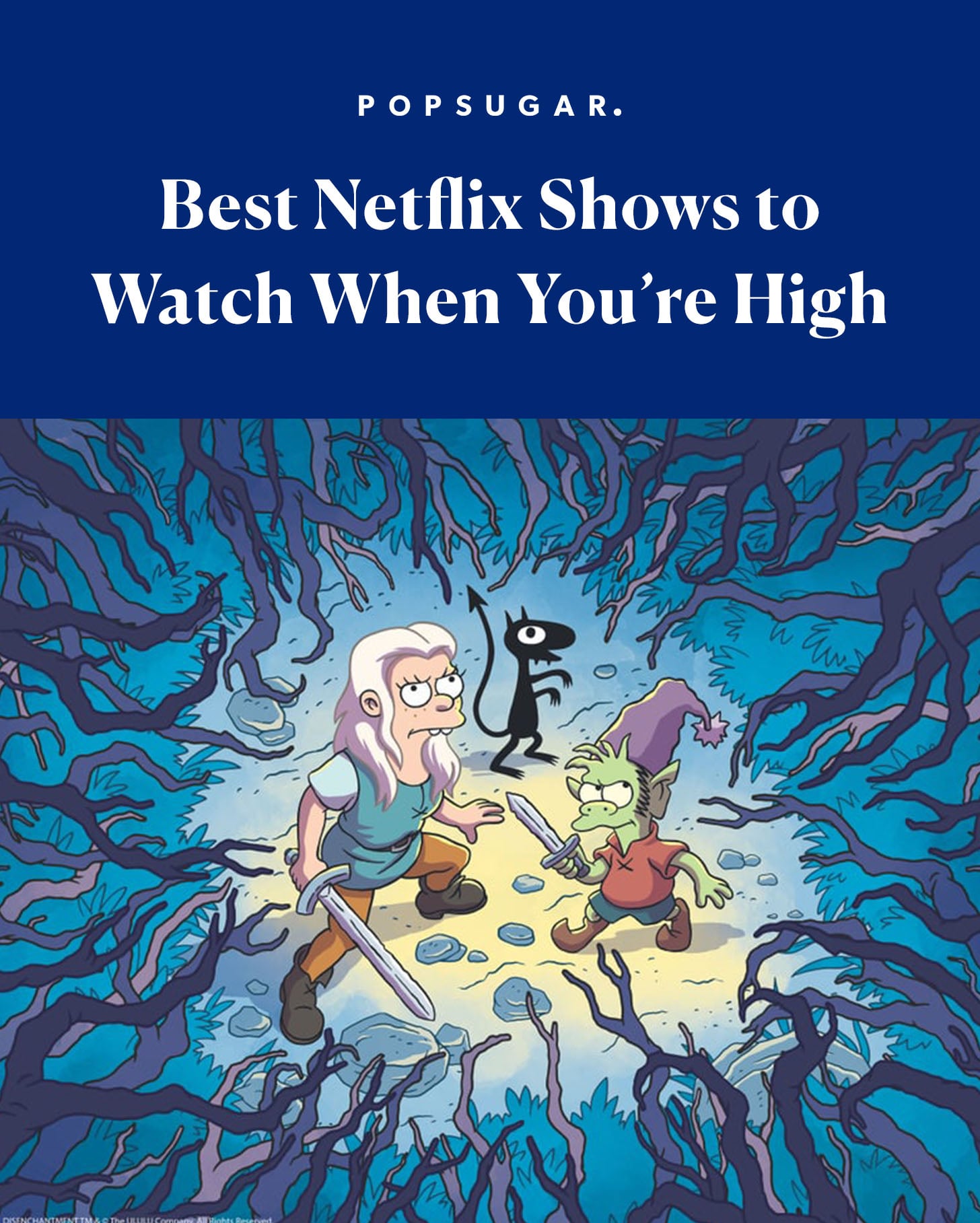 Best Shows to Watch High on Netflix | POPSUGAR Entertainment