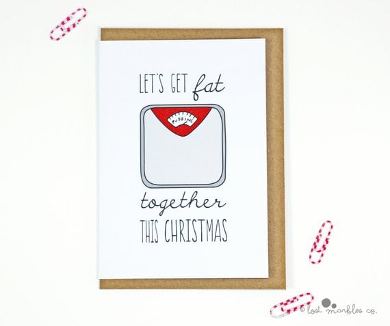 "Let's Get Fat Together This Christmas" Card