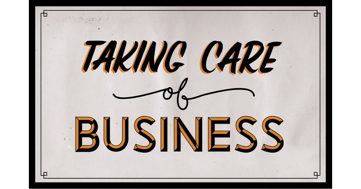 Taking Care of Business by Dirty Bandits  Motivational Wallpaper to Get  Sht Done  POPSUGAR Tech Photo 4