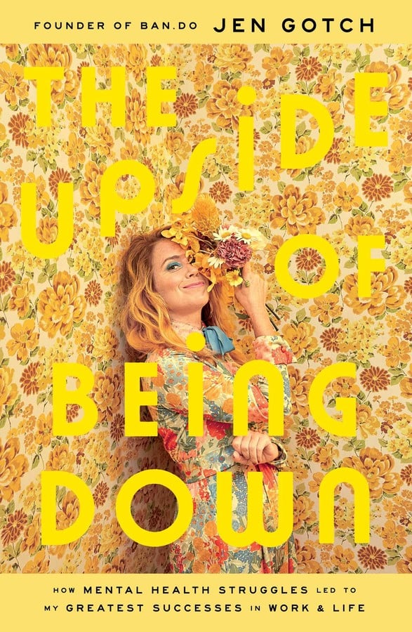 The Upside of Being Down by Jen Gotch The Upside of Being Down by Jen Gotch