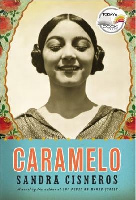 Caramelo by Sandra Cisneros