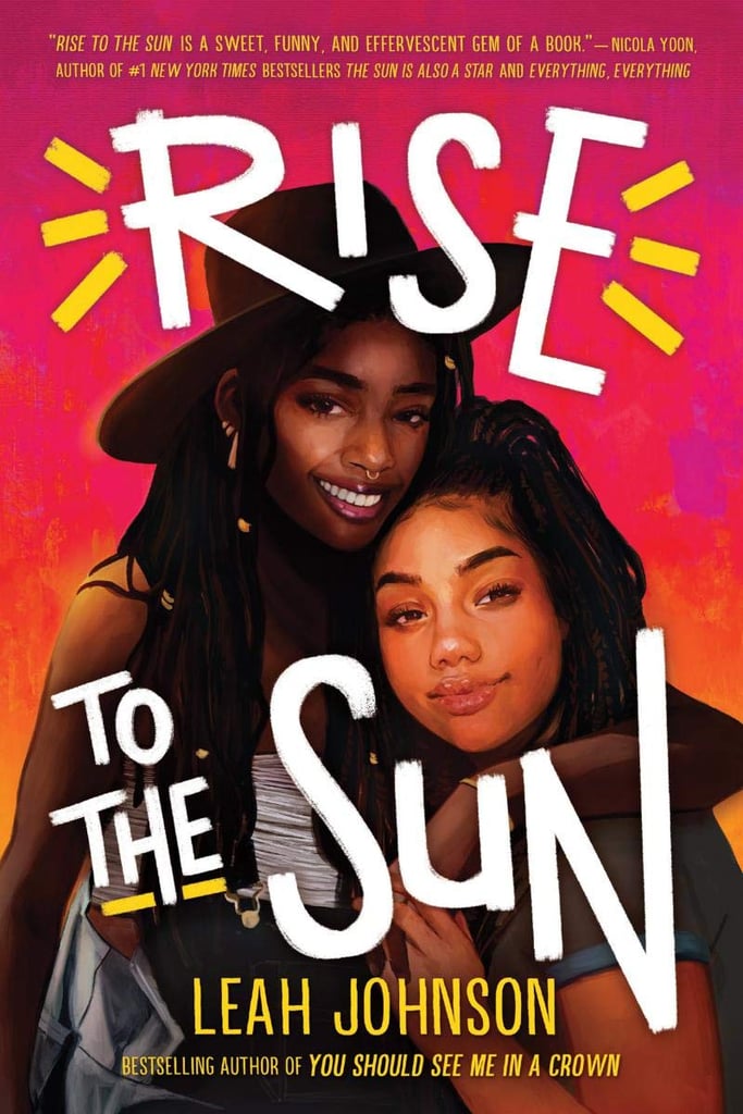 Rise to the Sun by Leah Johnson