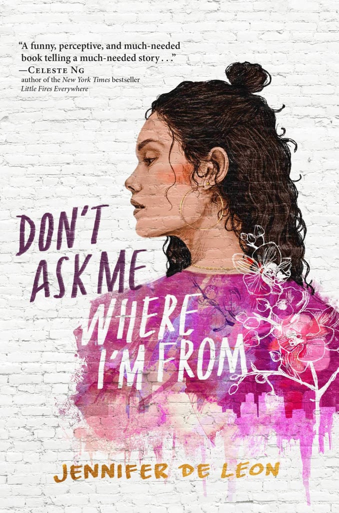 Don't Ask Me Where I'm From by Jennifer De Leon