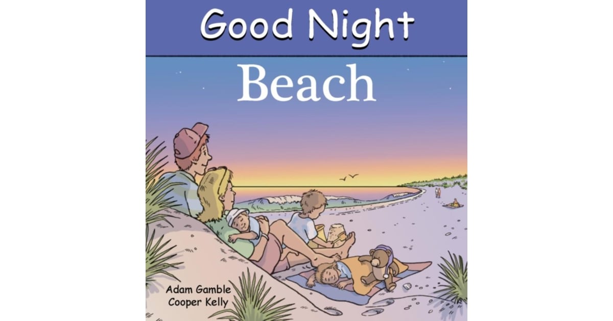 Good Night Beach (Good Night Our World) | Best Beach Reads For Kids ...