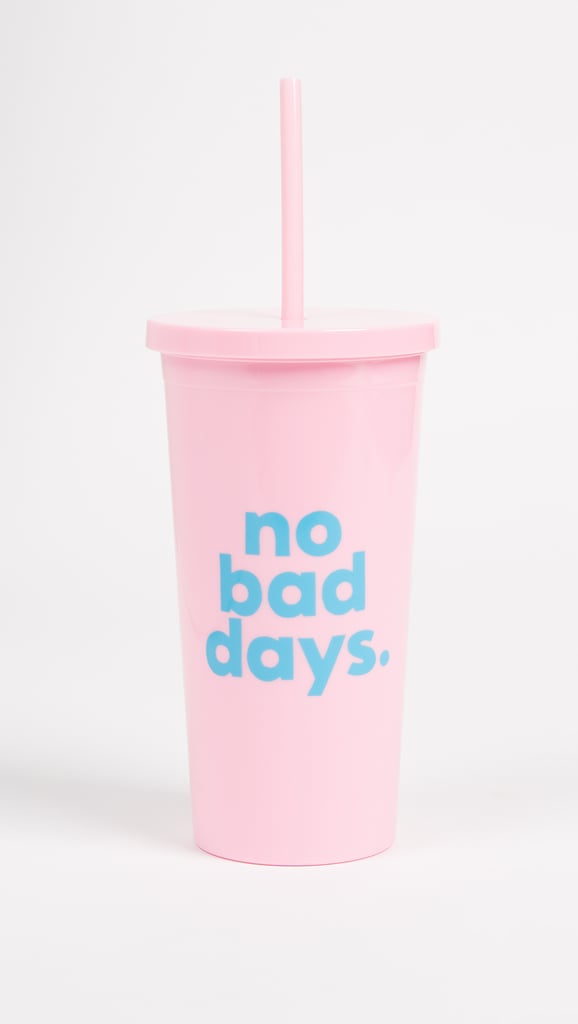 No Bad Days Tumbler