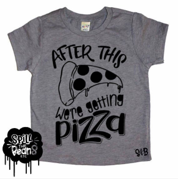 After This We're Getting Pizza Shirt