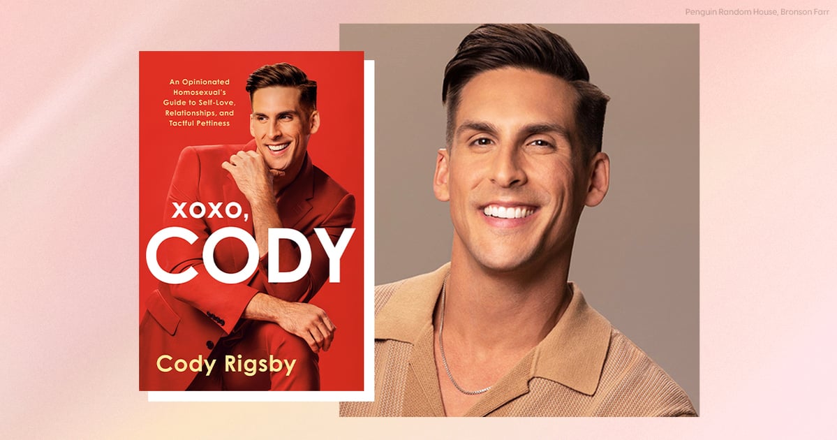 XOXO, CODY Book Excerpt POPSUGAR Fitness