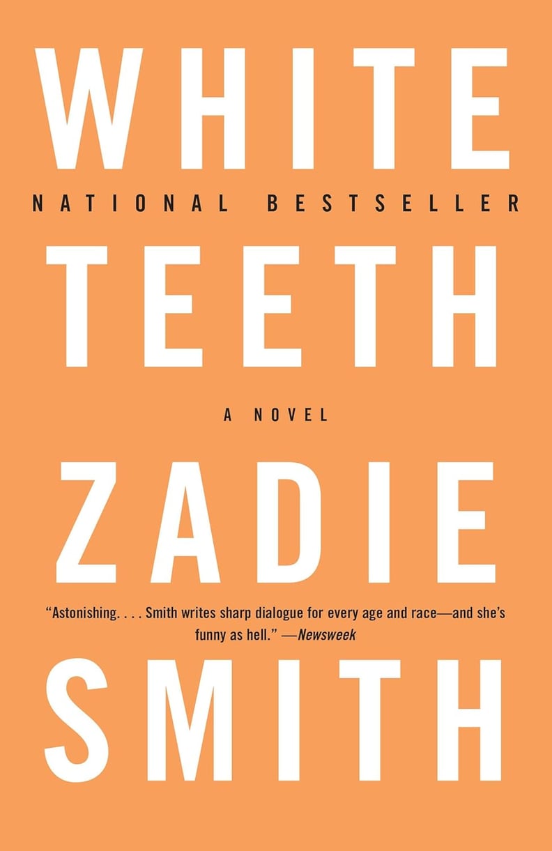 "White Teeth" by Zadie Smith
