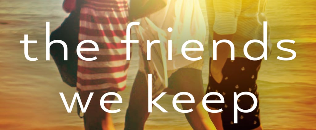 Excerpt From The Friends We Keep by Jane Green