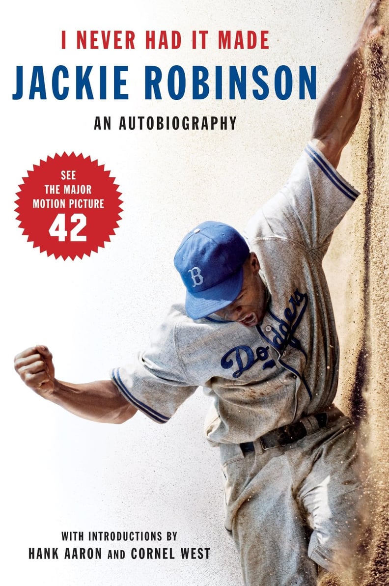 I Never Had It Made: An Autobiography by Jackie Robinson