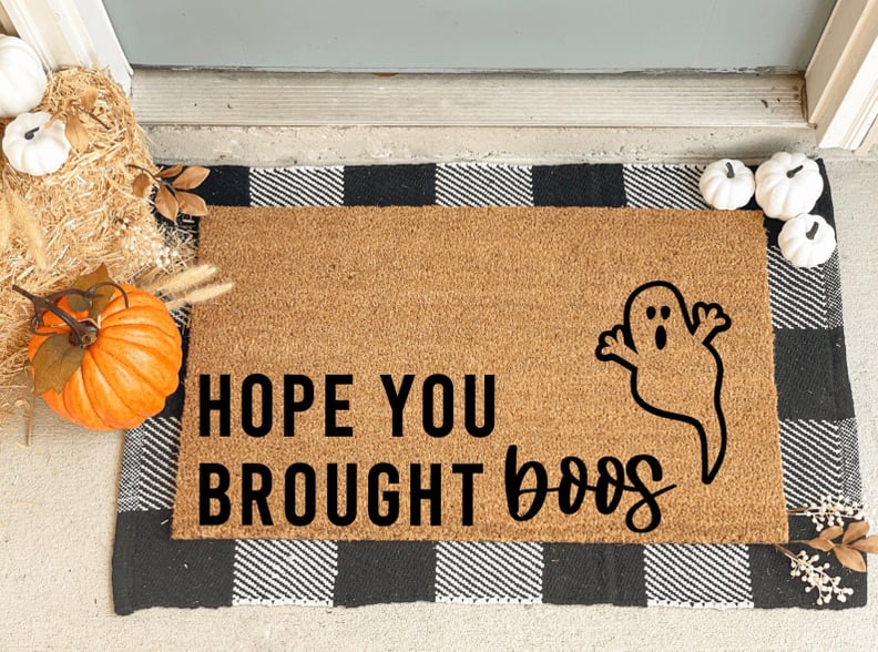 Hope You Brought Boos Doormat