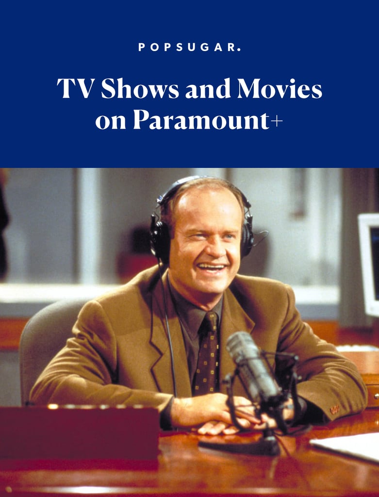 What TV Shows and Movies Will Be on Paramount Plus? | POPSUGAR