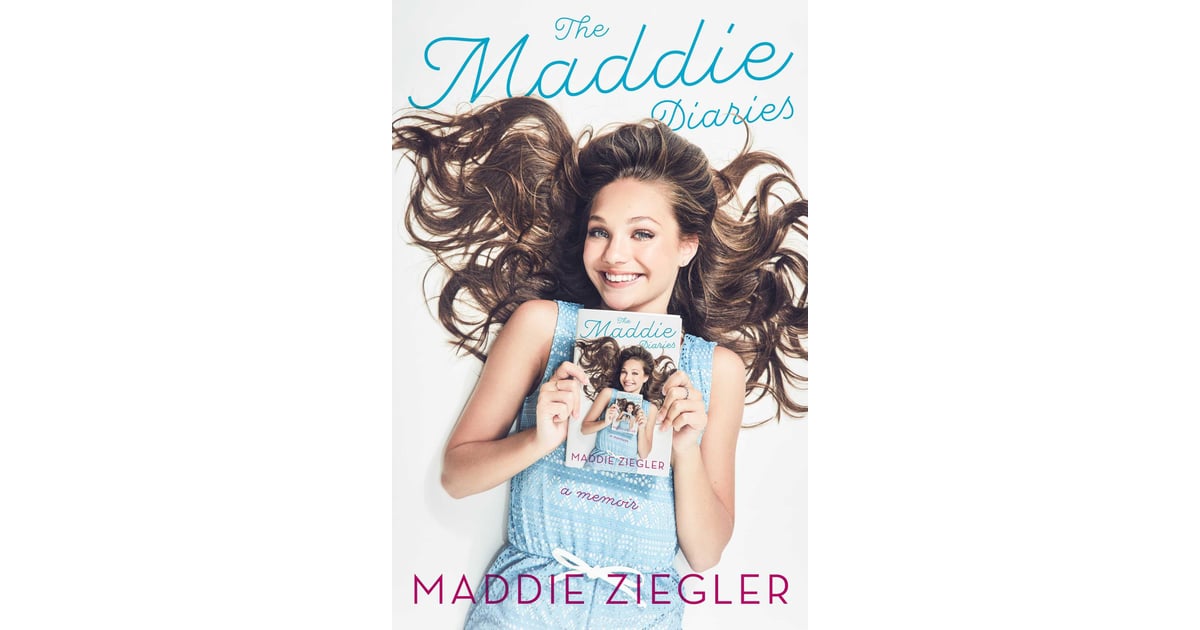 The Maddie Diaries by Maddie Ziegler  Celebrity Memoirs 