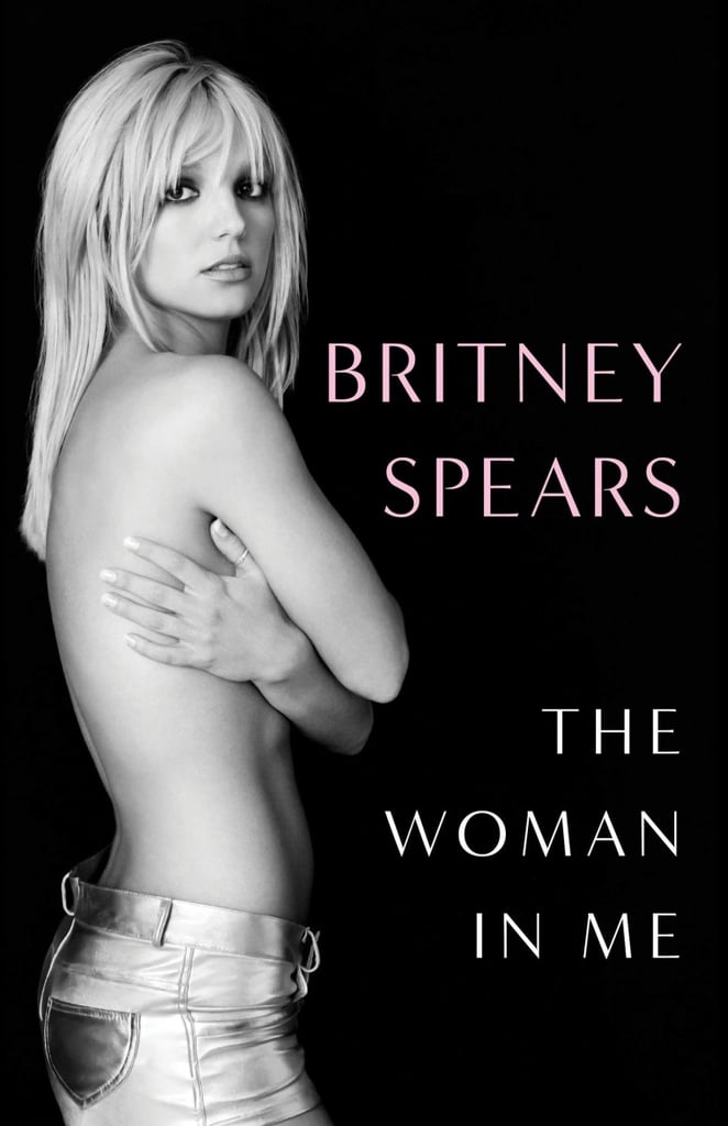 “The Woman in Me” by  Britney Spears