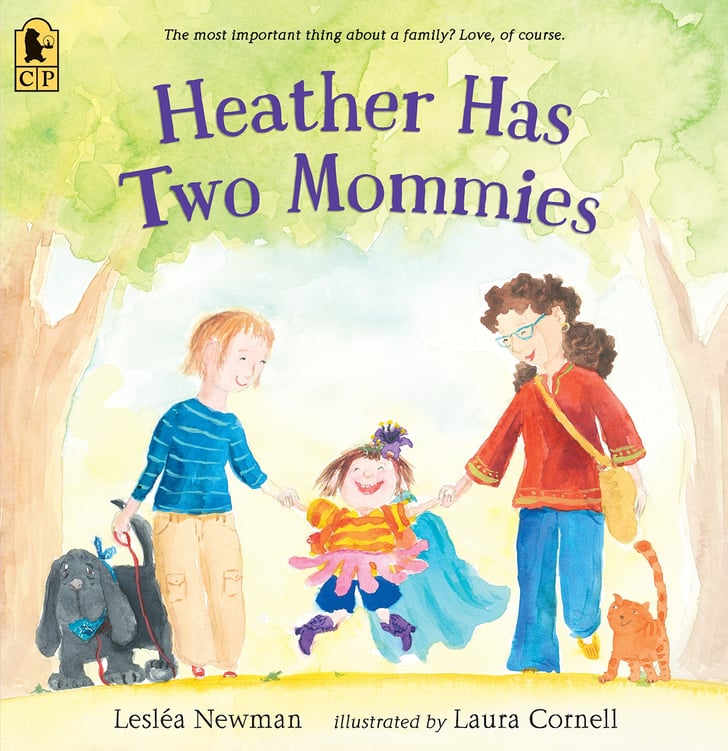 Heather Has Two Mommies Read These LGBTQ Children's Books With Kids