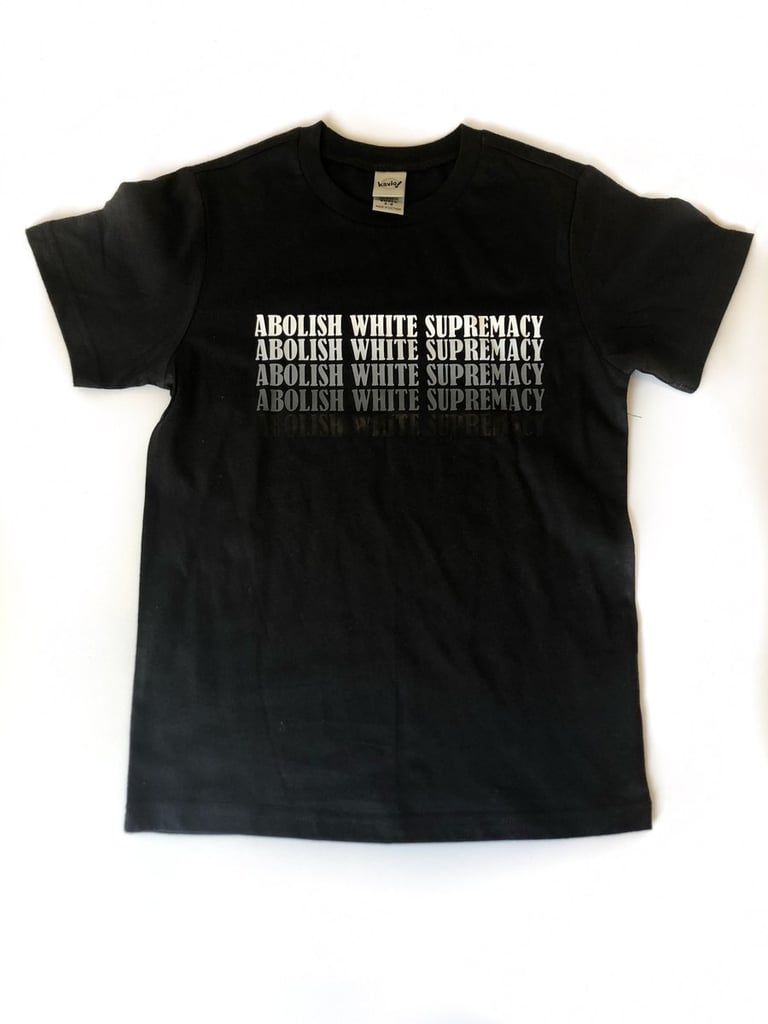 Abolish White Supremacy Kids Shirt