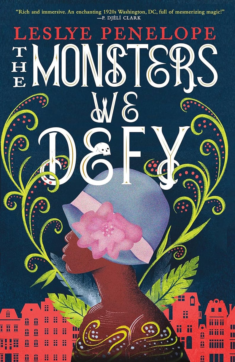 "The Monsters We Defy" by Leslye Penelope