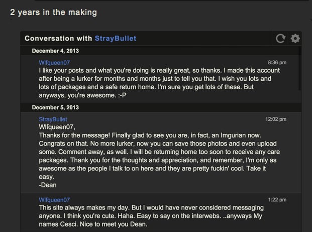 So she sent him a message. Here's their first conversation on Imgur two years ago.
