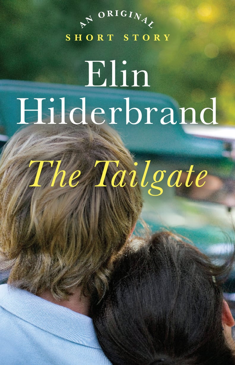 The Tailgate by Elin Hilderbrand