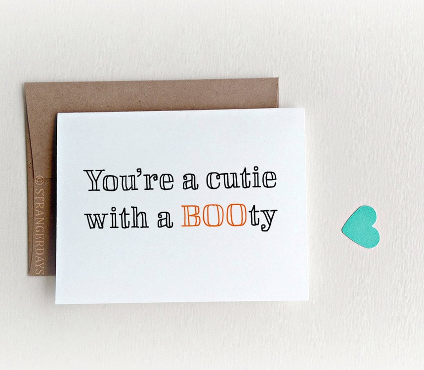 You're a Cutie With a Booty ($5)