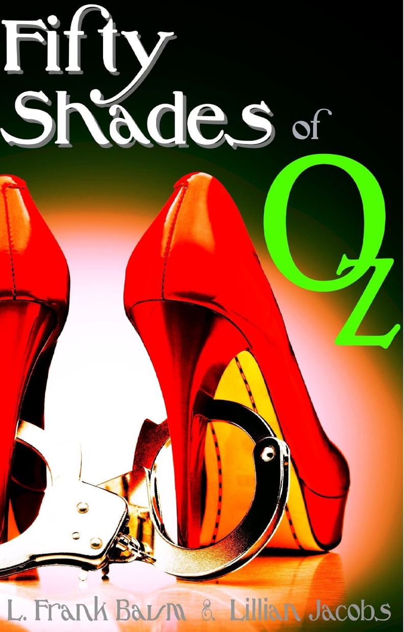 Fifty Shades of Oz