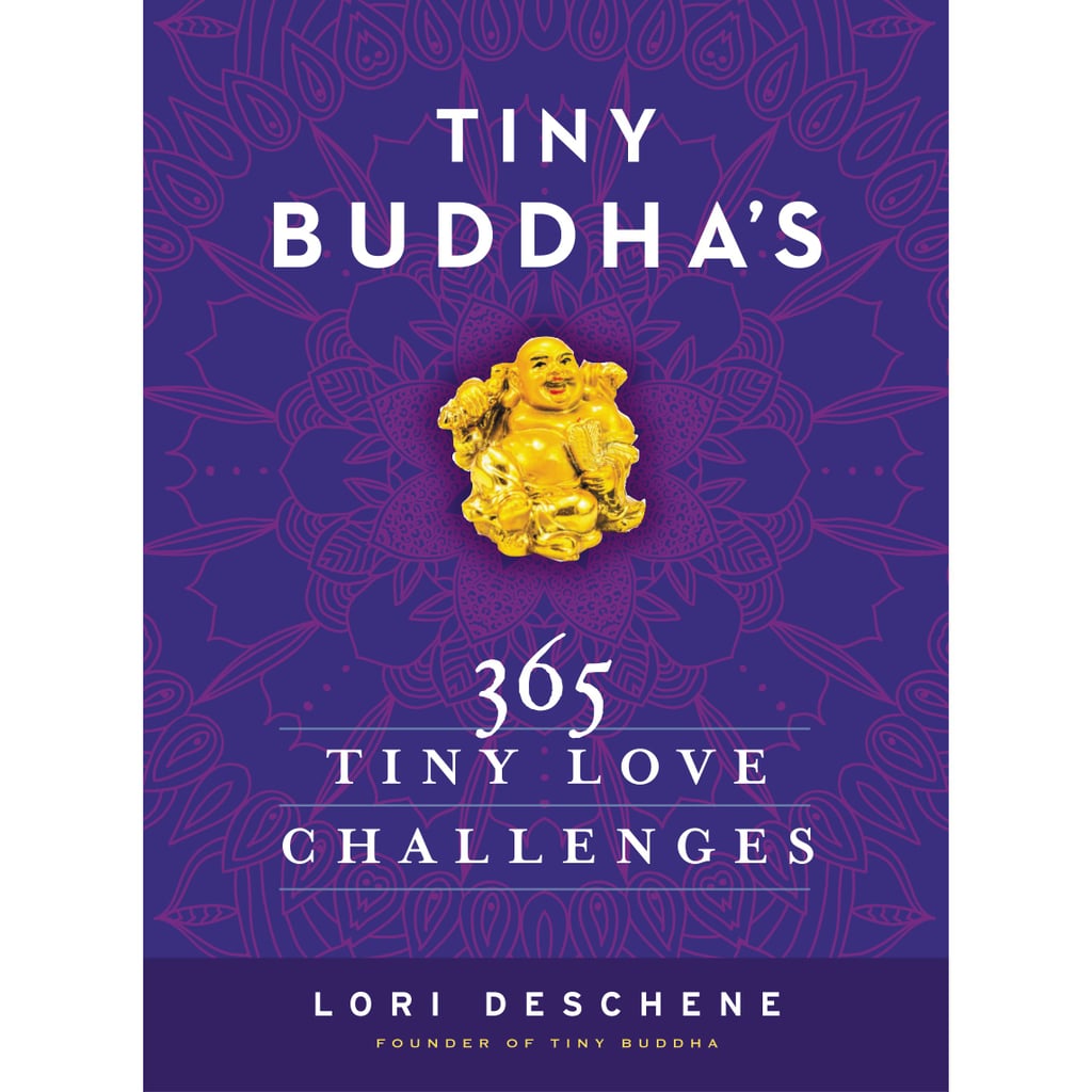 Tiny Buddha's 365 Tiny Love Challenges