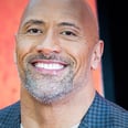 Dwayne Johnson Says He's "Continuing to Practice" Making a Boy Baby, and Yup, We Just Blushed