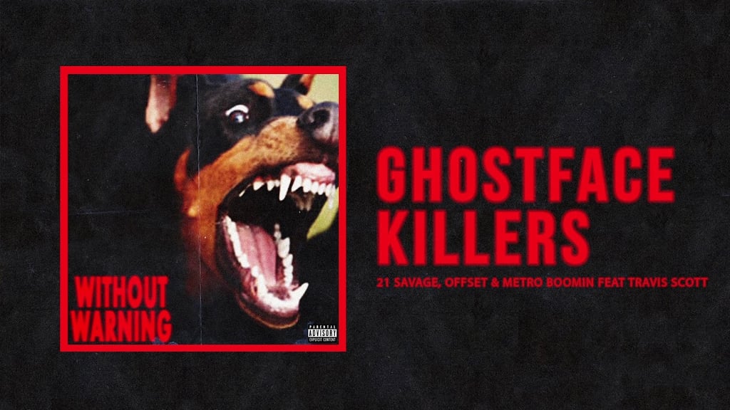 21 Savage, Offset, & Metro Boomin, "Ghostface Killers"