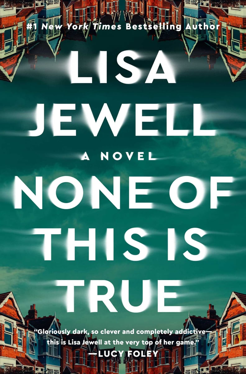 "None of This Is True" by Lisa Jewell