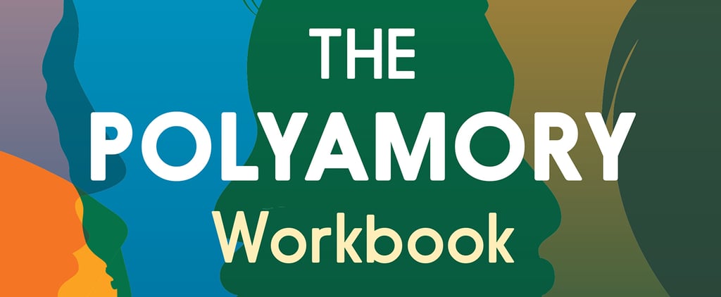 An Excerpt From The Polyamory Workbook