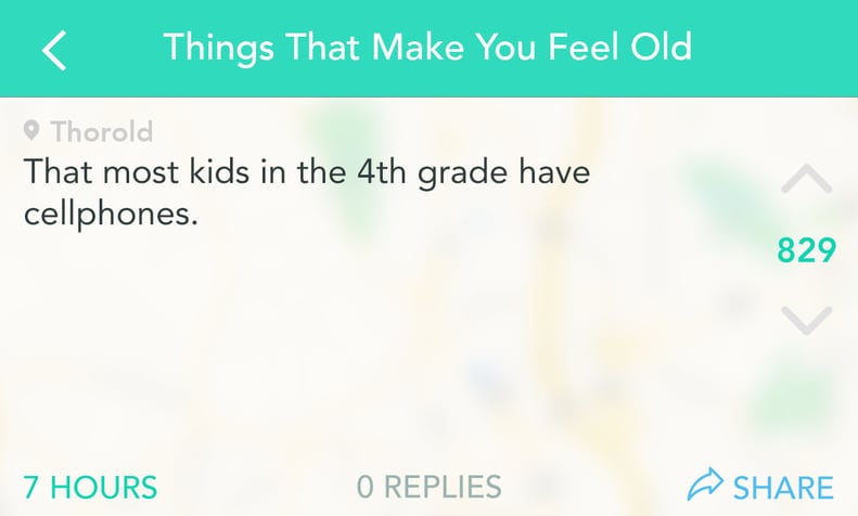 Knowing how much it took you to convince your parents to get you a cell phone . . . at age 15.