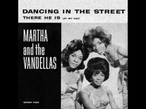 “Dancing in the Street” by Martha & the Vandellas