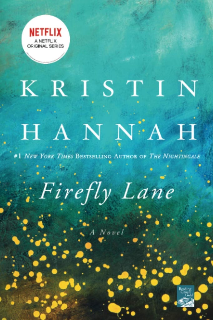 Firefly Lane by Kristin Hannah