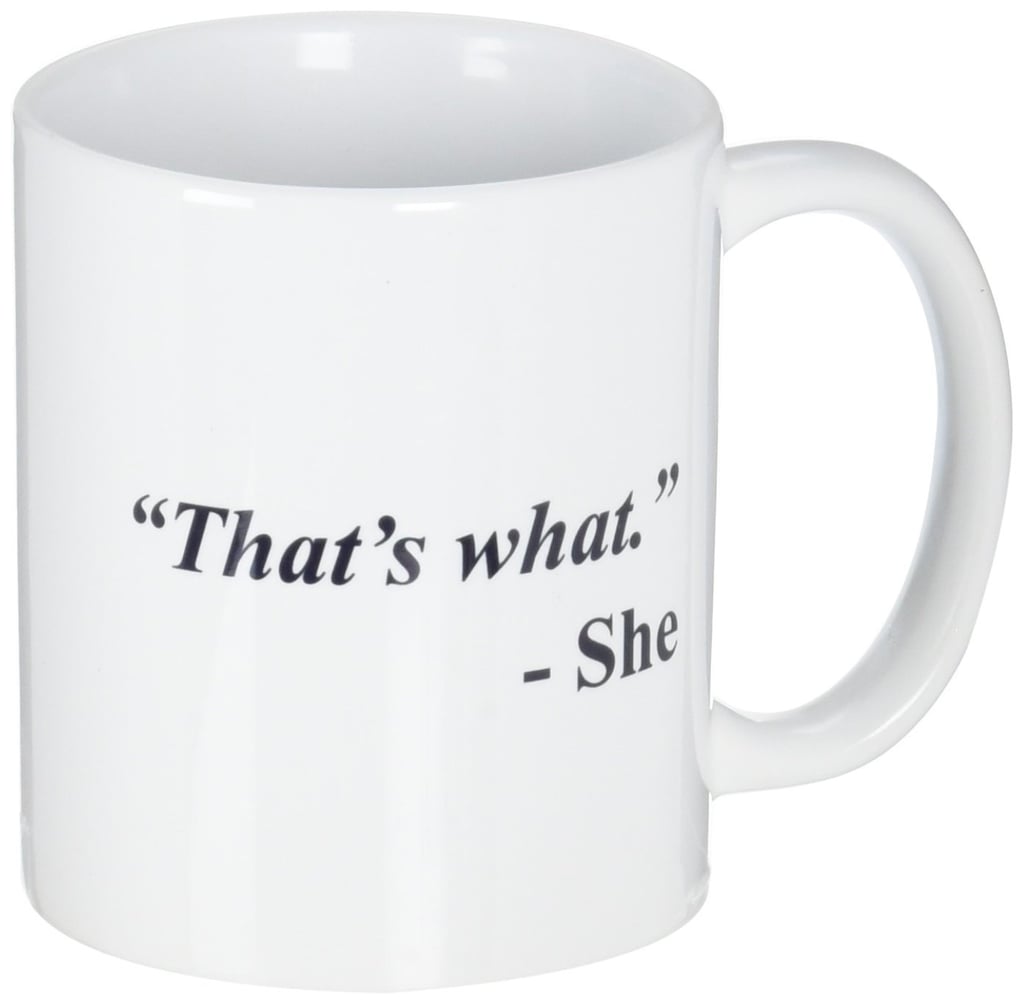 That's What She Said Mug