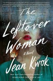 “The Leftover Woman” by Jean Kwok