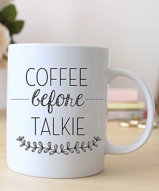 Coffee Before Talkie Mug