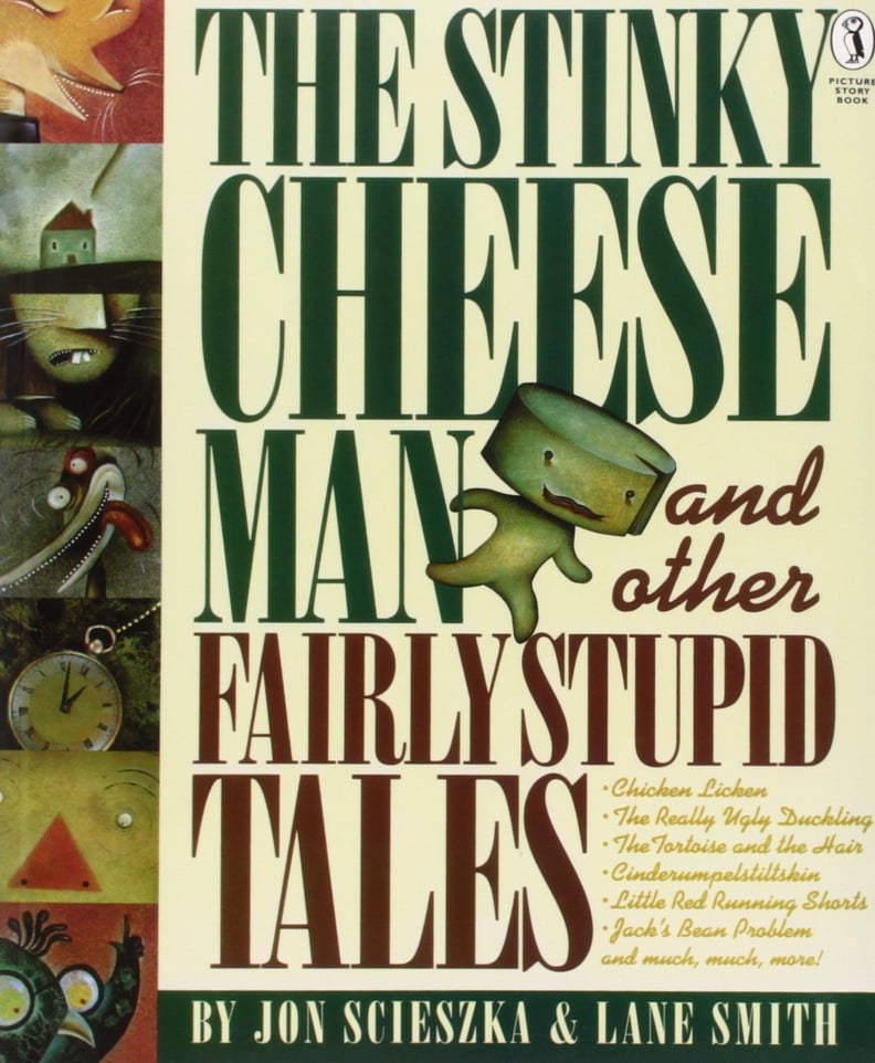 The Stinky Cheese Man and Other Fairly Stupid Tales