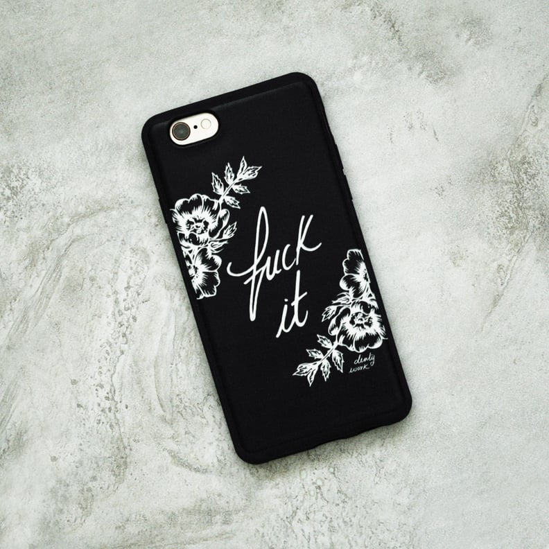 F*ck It iPhone Case