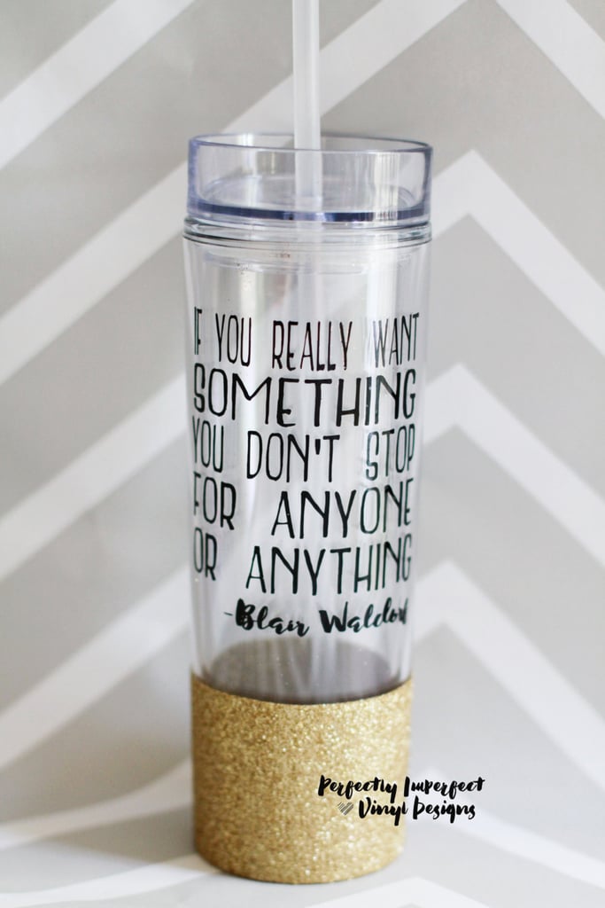 Blair Waldorf Quote Tumbler