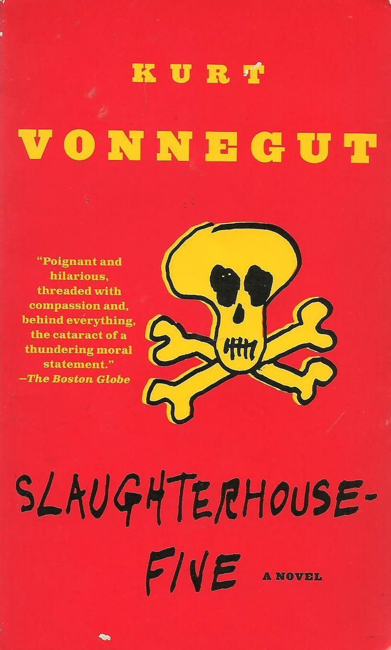 "Slaughterhouse Five" by Kurt Vonnegut