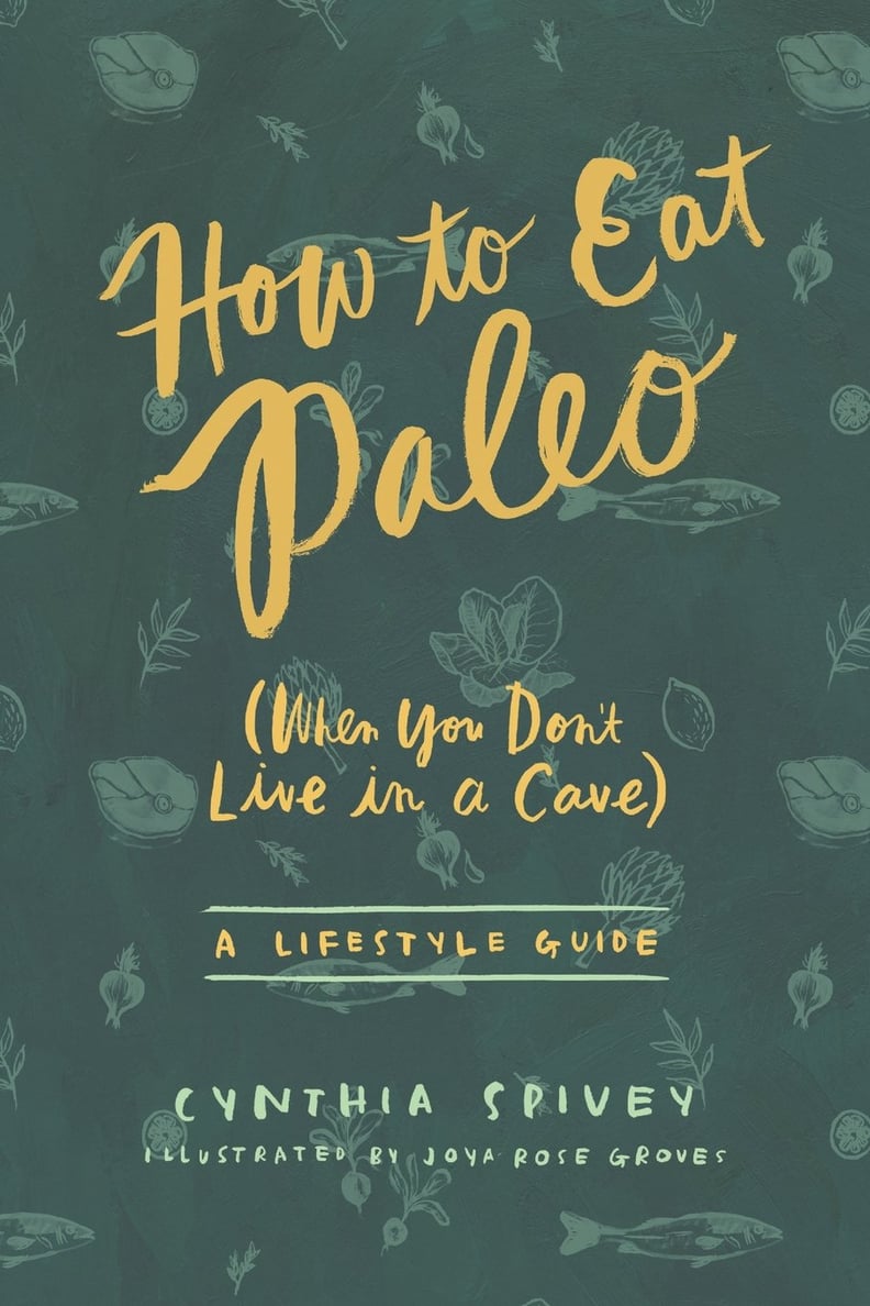 How to Eat Paleo (When You Don't Live in a Cave)