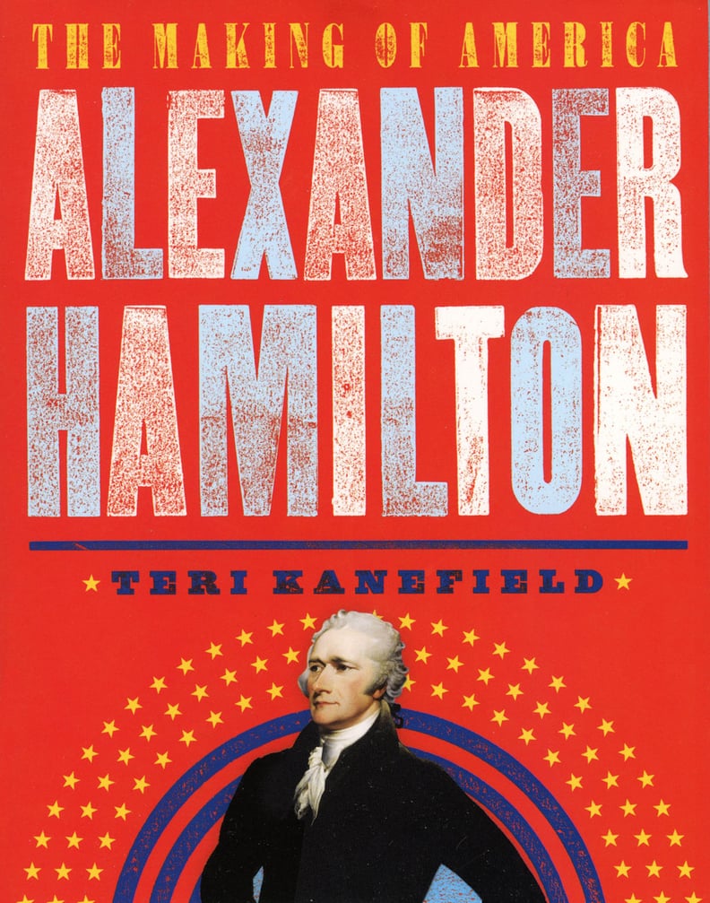 Alexander Hamilton: The Making of America