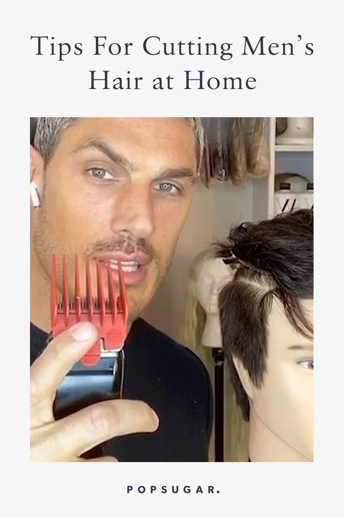 Hairstylist's Tips For Cutting Men's Hair at Home | POPSUGAR Beauty