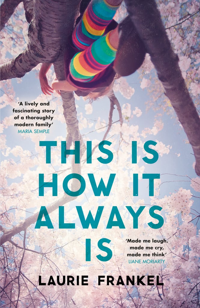 This Is How It Always Is by Laurie Frankel