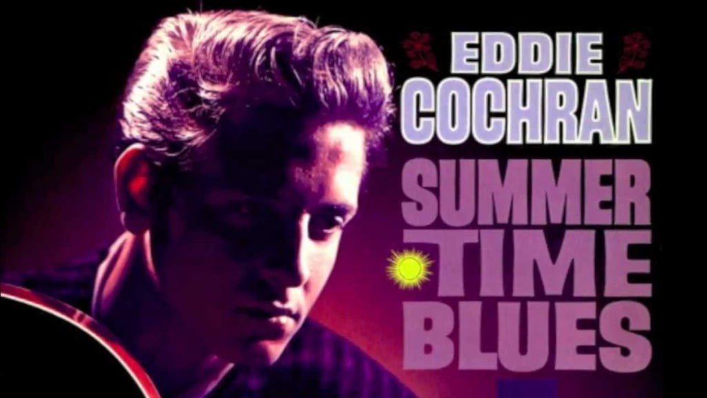 "Summertime Blues" by Eddie Cochran