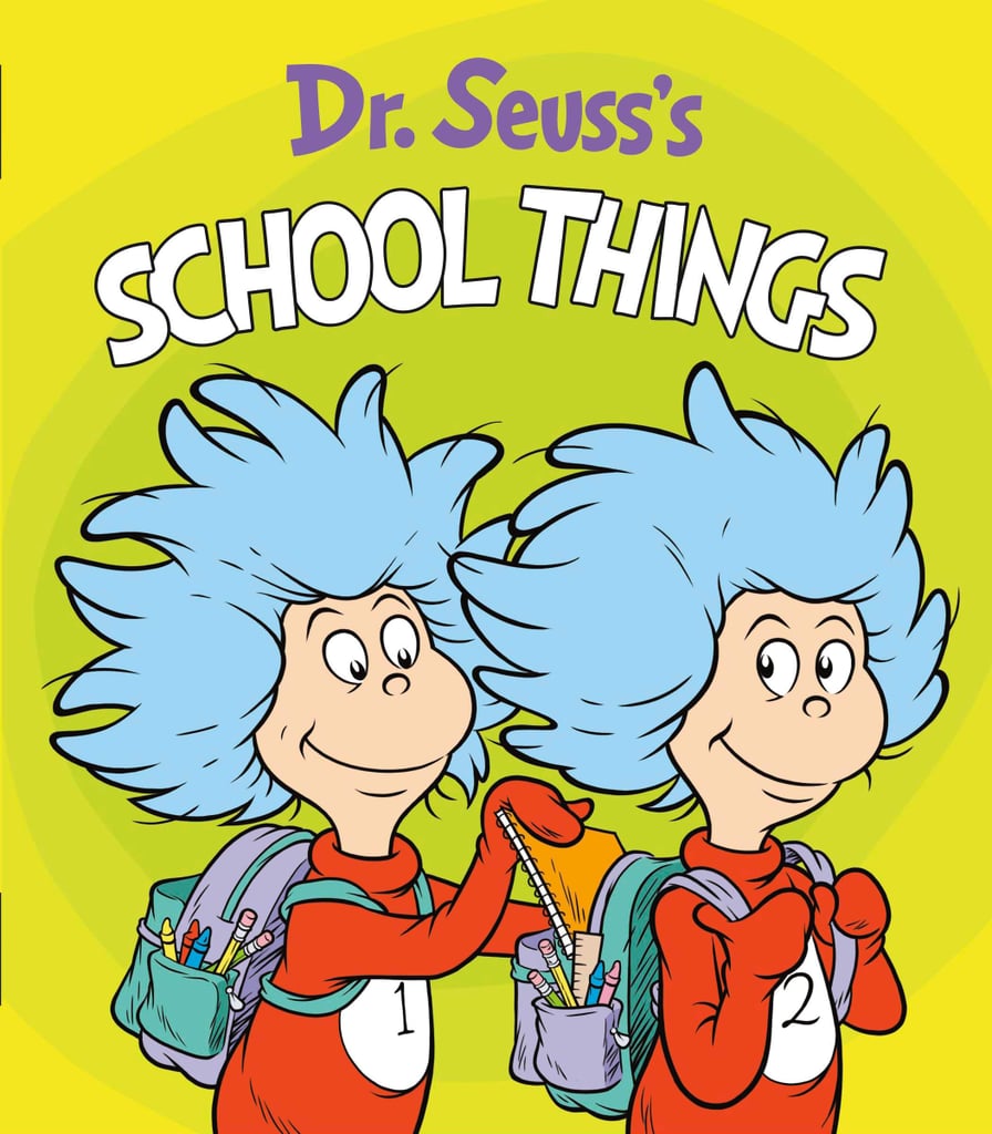 School Things by Dr. Seuss