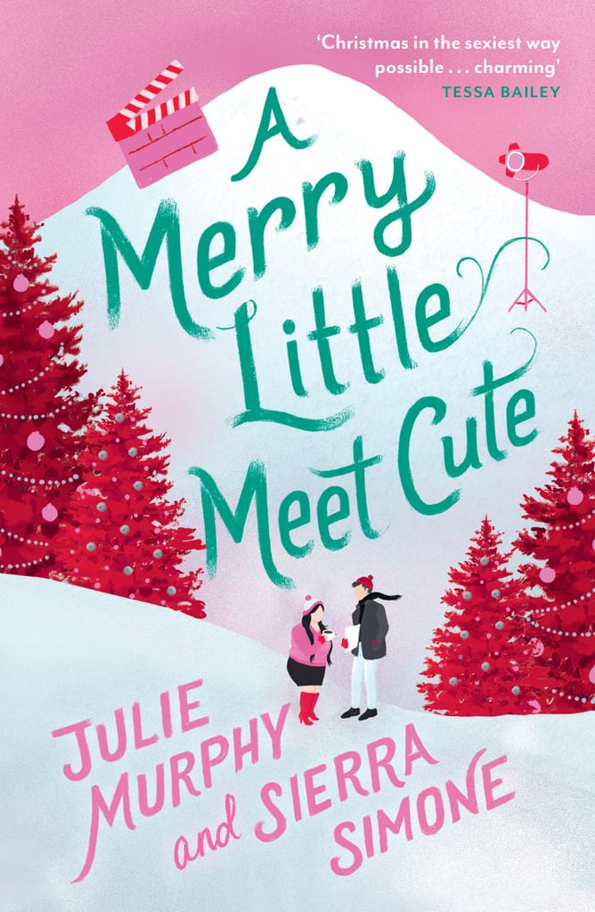 Best Christmas Books 2022: "A Merry Little Meet Cute" by Julie Murphy and Sierra Simone