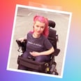 Loving My Fellow Disabled Friends Taught Me to Truly Love Myself
