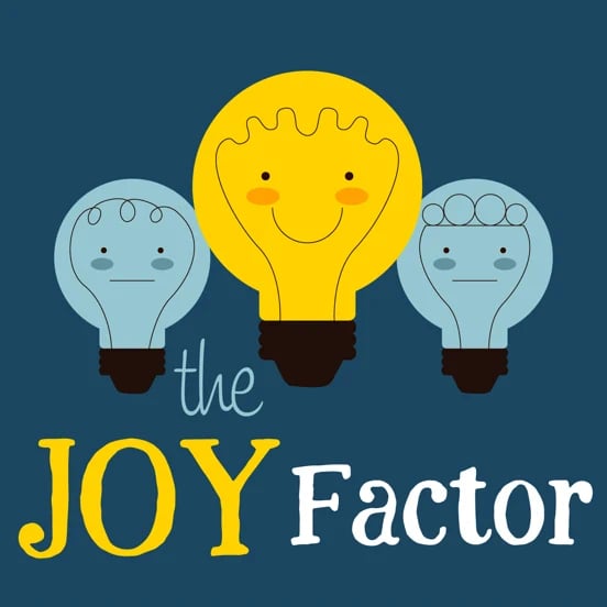 "The Joy Factor"