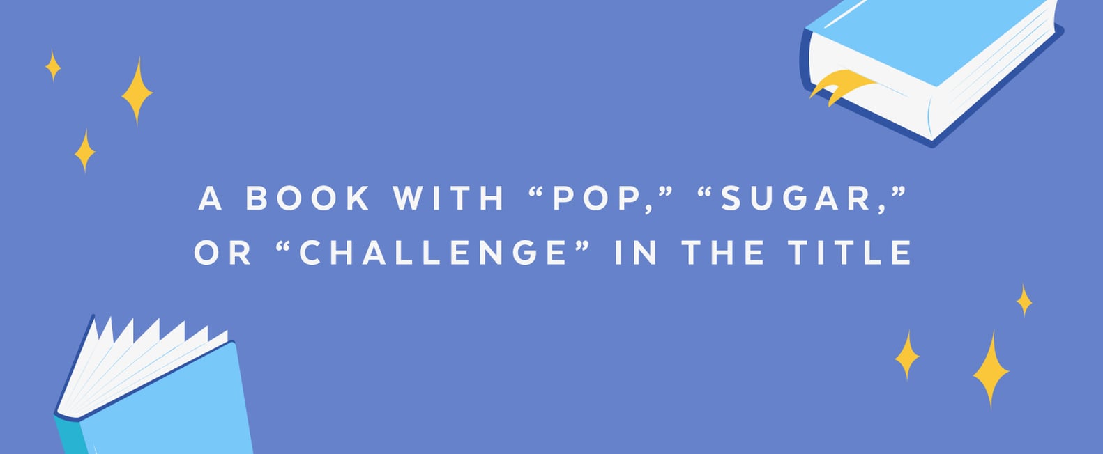 Reading Challenge 2019 Popsugar Entertainment